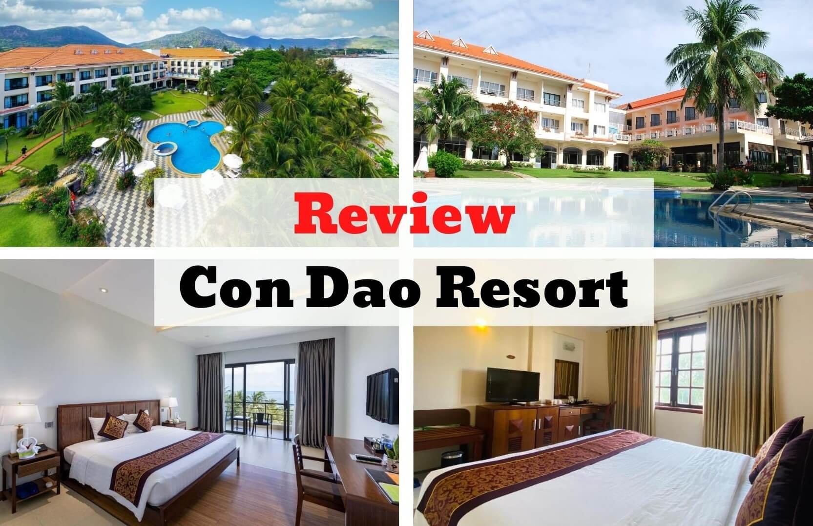 Review Con Dao Resort - Nét đẹp dung dị trên huyện đảo thanh bình